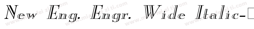 New Eng. Engr. Wide Italic字体转换